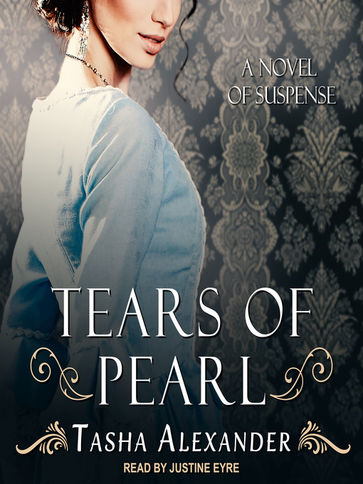 Title details for Tears of Pearl by Tasha Alexander - Available